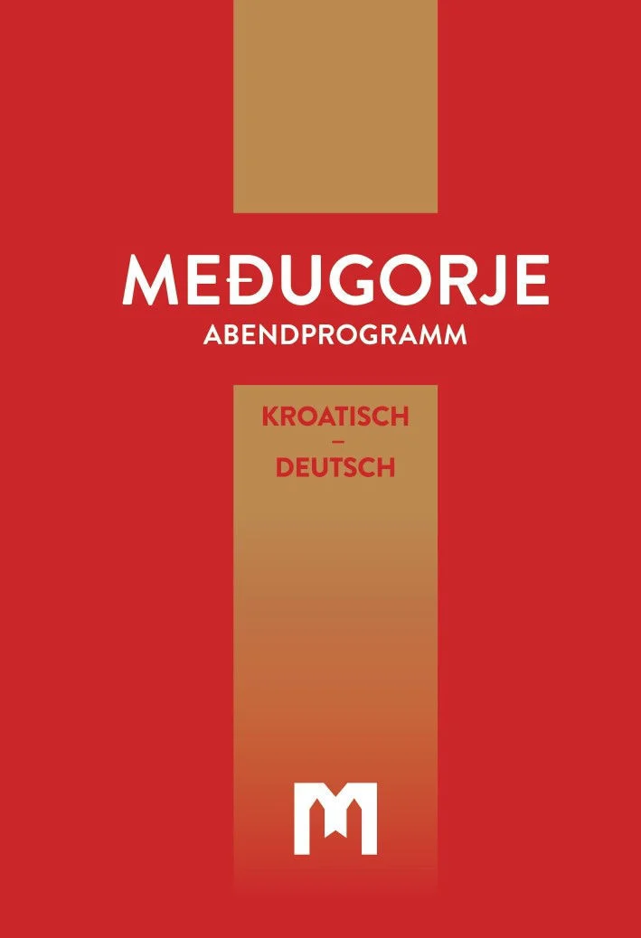 ABENDPROGRAMM MEDJUGORJE Kroatisch – Deutsch