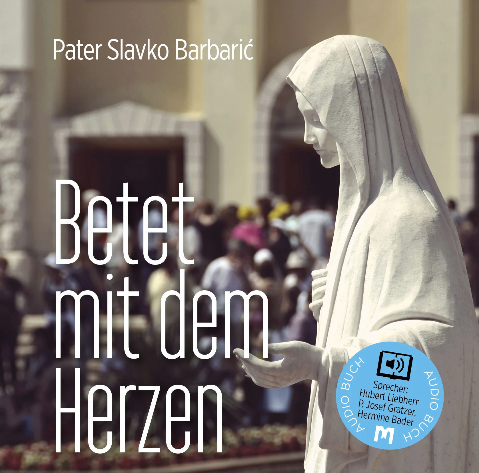 Betet mit dem Herzen - audio book